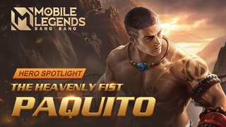 Hero Spotlight | Paquito | The Heavenly Fist | Mobile Legends: Bang Bang
