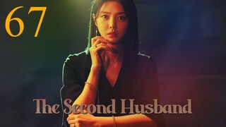 Second Husband Episode 67