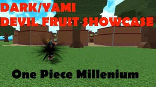 ONE PIECE MILLENIUM |Dark/Yami Devil Fruit Showcase |ROBLOX ONE PIECE GAME| Bapeboi