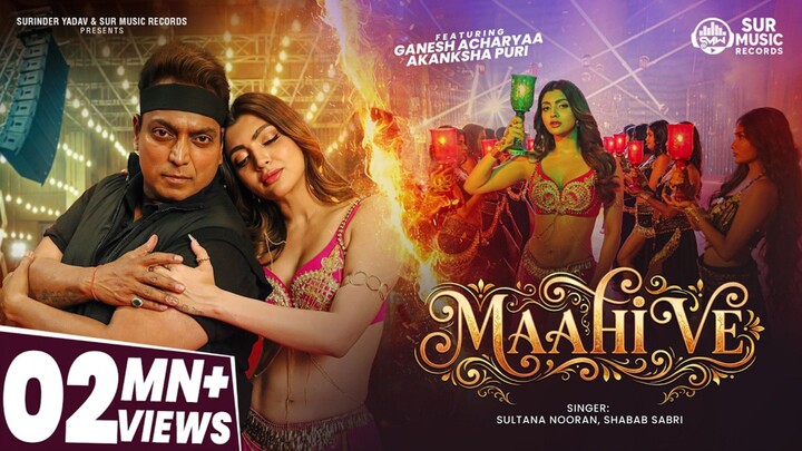 MAAHI VE Ganesh Acharya, Akanksha Puri, Sultana Nooran, Shabab Sabri New Hindi Song 2026