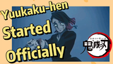 Yuukaku-hen Started Officially