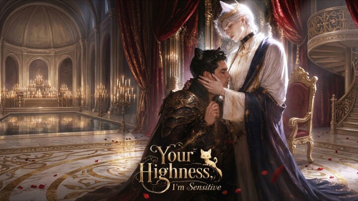Your Highness, I'm Sensitive