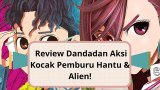 Review Dandadan: Aksi kocak pemburu hantu dan alien!