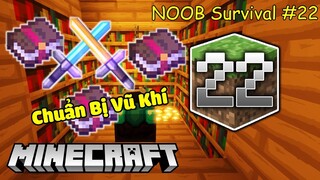 Chuẩn Bị Vũ Khí Đi Săn Đầu Lâu Wither - Minecraft Survival #22