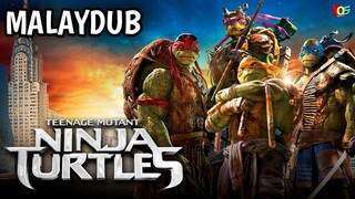 Teenage Mutant Ninja Turtles (2014) | Malay Dub