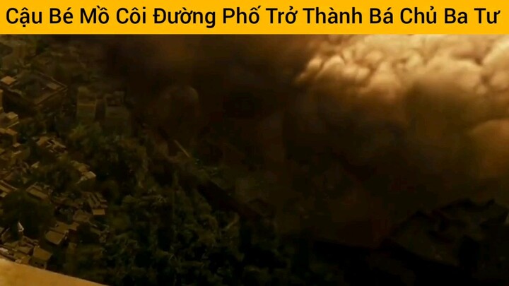 cậu bé mồ côi đường phố Trở Thành bá chủ