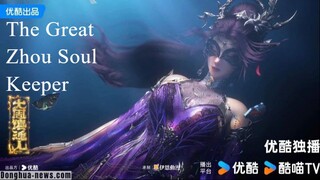 Donghua Baru Lagi guys❗❗❗ "The Great Zhou Soul Keeper" [AMV] Pv 2025