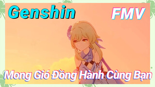 [Genshin, FMV] Mong Gió Đồng Hành Cùng Bạn