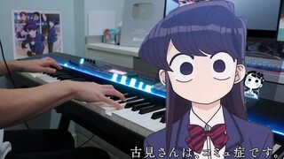 《古见同学有交流障碍症》OP 「シンデレラ（灰姑娘）」 钢琴翻奏