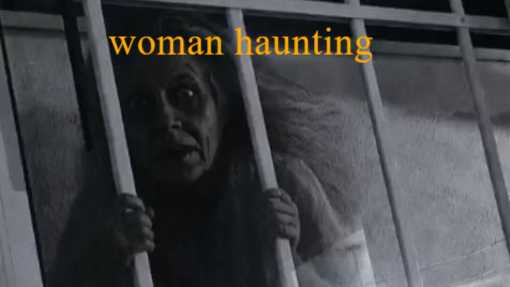 Old woman haunting the house