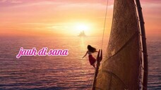 Fika Damayanti - Jauh Di Sana (Reprise) ("From: Moana 2") Bahasa Indonesia