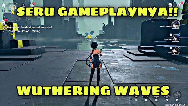 SERIUSAN SERU GAMEPLAYNYA?!!😱 - WUTHERING WAVES