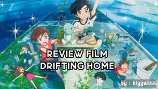 Review Film Anime : Drifting Home