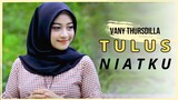 TULUS NIATKU - VANY THURSDILLA (Official Lyrics Video)
