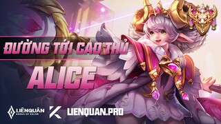 ĐƯỜNG TỚI CAO THỦ ALICE LIÊN QUÂN MOBILE