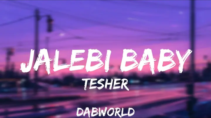 Tesher - Jalebi Baby (Lyrics )
