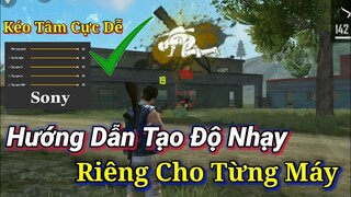 [Free Fire] Hướng Dẫn Tạo Độ Nhạy Cho Từng Máy | Tổng Hợp Độ Nhạy Ob22 - Kéo Tâm Cực Dễ