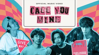 Call You Mine - FML X Seachains X Nhật Hoàng (Official Music Video)