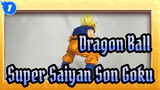 [Dragon Ball / Unggah Ulang] Ulasan Super Saiyan Son Goku_1