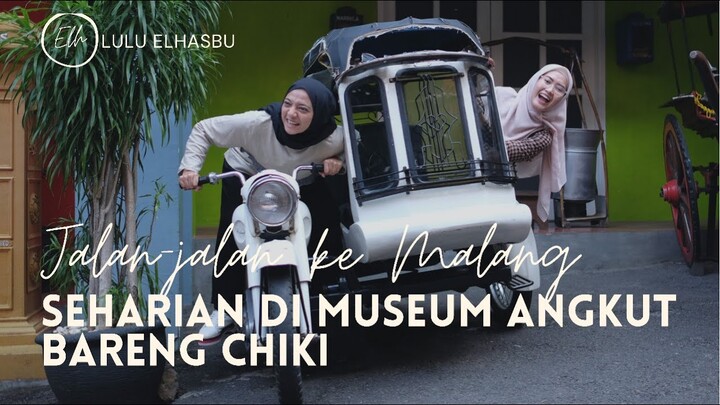 JALAN-JALAN KE MALANG SAMA CHIKI