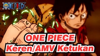 ONE PIECE|【Keren/AMV Ketukan】Ini adalah ONEPIECE