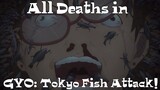 All Deaths in GYO: Tokyo Fish Attack! (2011)