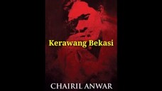06 Puisi - Kerawang Bekasi - Karya Khairil Anwar