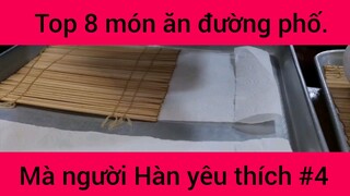 Top 8 món ăn đường phố mà người Hàn yêu thích #4