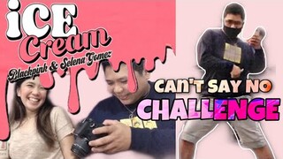 ICE CREAM | BLACKPINK | CAN'T SAY NO | ZanGelo Vlogs