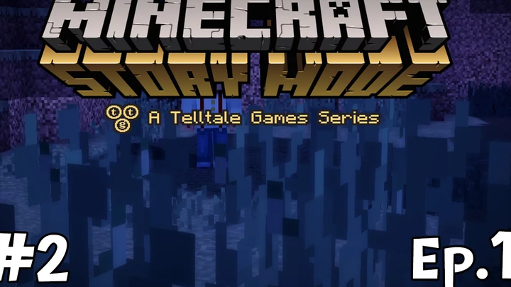 MINECRAFT STORY MODE Ep1 2 การหายตัวของมังกรน้อยย