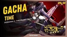 Ampas!! ngegacha malah dapat chara laki.. 😆😆 - Persona 5 The Phantom X [Gacha Time eps.50]