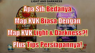 Apa Sih Bedanya KVK Light & Darkness Dgn KVK Biasa?! & Tips Persiapannya! Rise of Kingdoms Indonesia