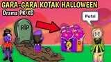 DRAMA PK XD GARA-GARA HADIAH HALLOWEEN - PUTRI GAMER