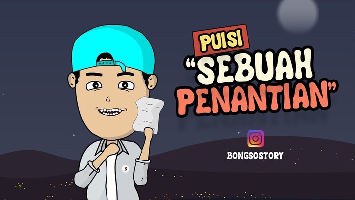 Kartun Romantis Baca Puisi - Sebuah Penantian | Bongso Story | Animasi Indonesia Timur