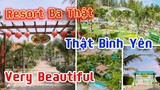 Tham quan Resort Ba Thật Lagi , có gì hấp dẫn/ Visiting Ba That Lagi Resort, what's so attractive?