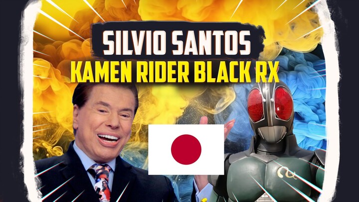 SILVIO SANTOS CANTANDO A ABERTURA DO KAMEN RIDER BLACK RX