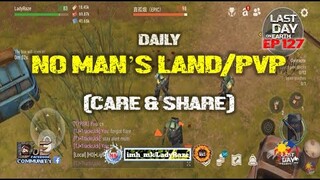 DAILY PVP EP 127 (CARE & SHARE) - Last Day On Earth: Survival