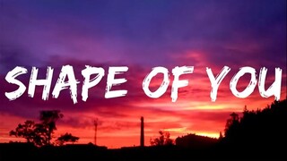 Ed Sheeran  Shape of You Lyrics MIX  Justine Skye Rema Selena Gomez