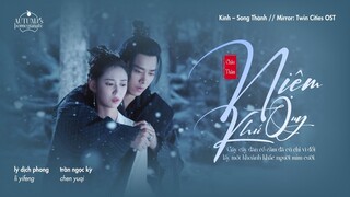 VI/EN : Niệm Quy Khứ – Châu Thâm | 念归去//周深 |《Mirror: Twin Cities》Kính Song Thành OST