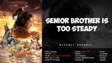 Senior Brother Is Too Steady Episode 37 | 1080p Sub Indo