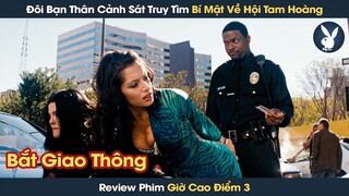 [Review Phim] Cặp Đôi Cảnh Sát Tấu Hài Truy Tìm Bí Mật Về Hội Tam Hoàng