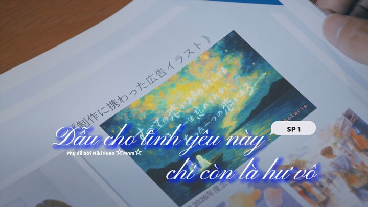 [Vietsub] Subete no koi ga owaru toshitemo - SP 1