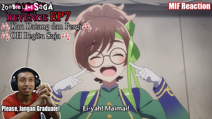[ID Blind Reaction] Zombieland Saga Revenge EP7 - 🎶Kau Datang dan Pergi OH Begitu Saja🎶(RE-UPLOAD)