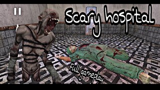 SCARY HOSPITAL 3D Horror game Full gameplay