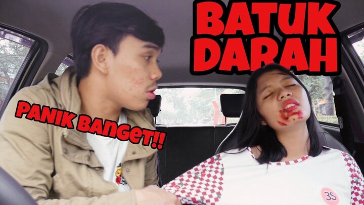 PRANK PACAR MUNTAH DARAH!! PANIK BANGET!!