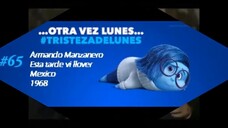 Intensamente a traves del tiempo - Tristeza de los 60's (70-61)