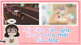 WoW! Xây Nhà 0đ, Mở Tiệc Tân Gia Khoe Nhà Mới Của Noc, Chơi Trò Chơi // No.c play together game