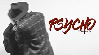 PSYCHO — HYUNGWONHO