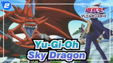 [Yu-Gi-Oh] Two Battles Of Sky Dragon_2