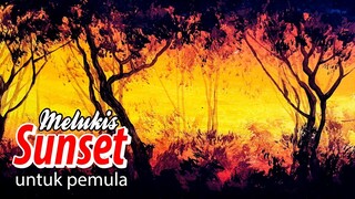 TUTORIAL MELUKIS SUNSET UNTUK PEMULA